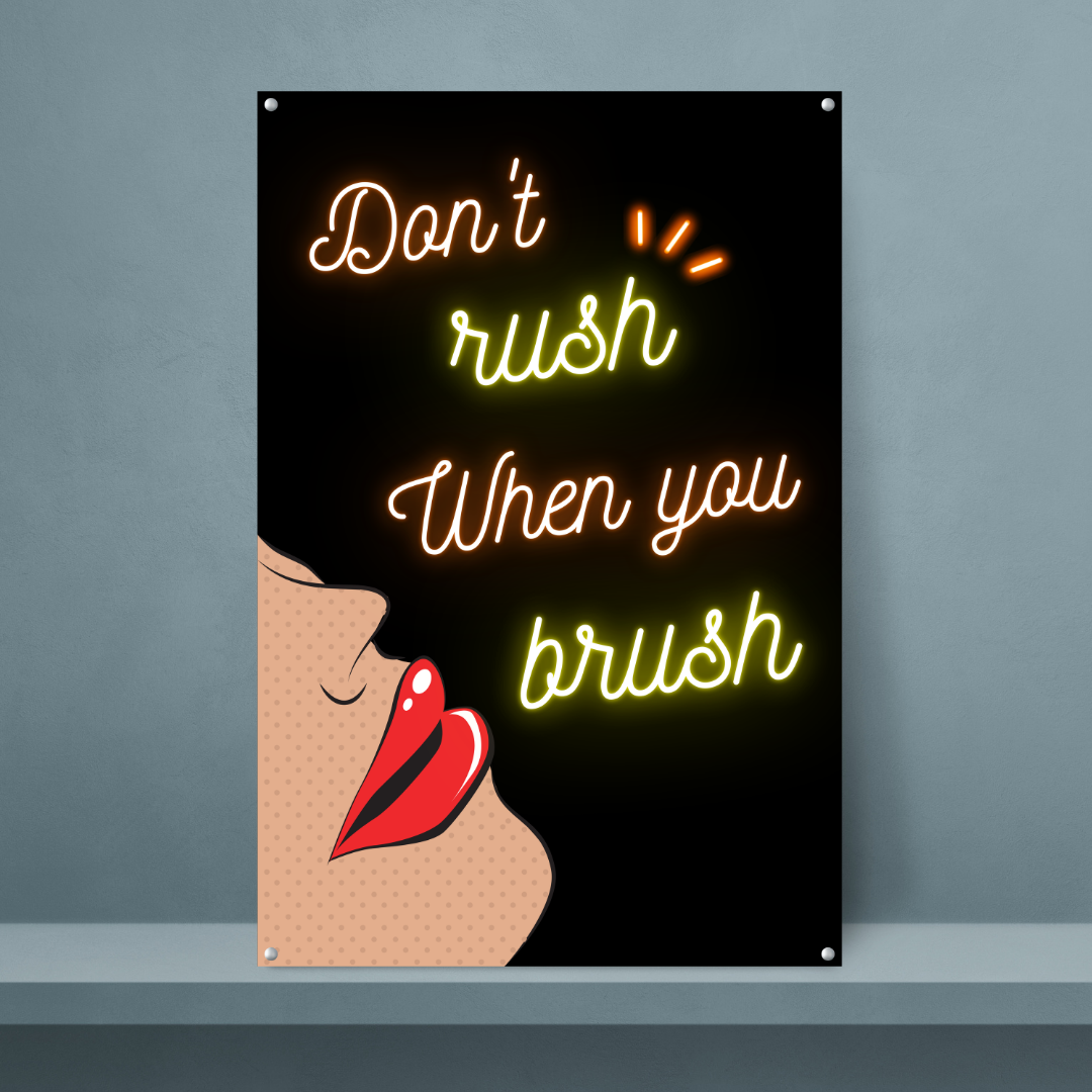 Don’t rush when you brush - Red - Dr Picture