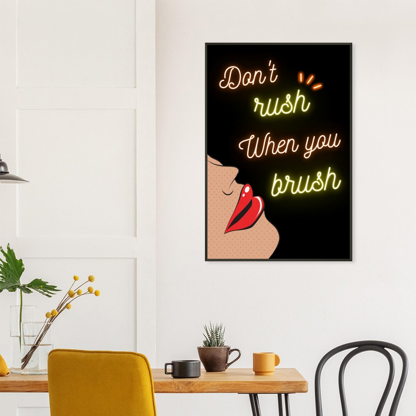 Metal Frame Wall Art Don_t_rush_when_you_brush_Mouth XL